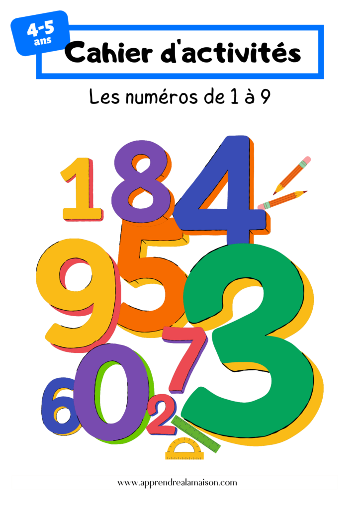 Cahier d’activités: Les numéros de 1 à 9 - Apprendre à la Maison